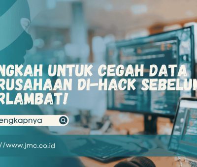 Cegah Data Perusahaan di-Hack