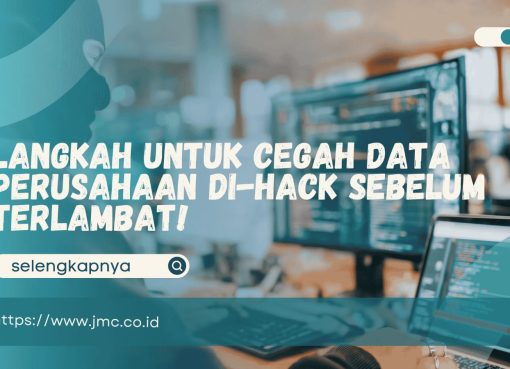 Cegah Data Perusahaan di-Hack